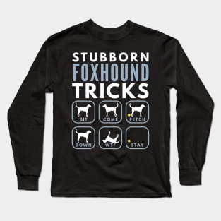 Stubborn American Foxhound Tricks - Dog Training Long Sleeve T-Shirt